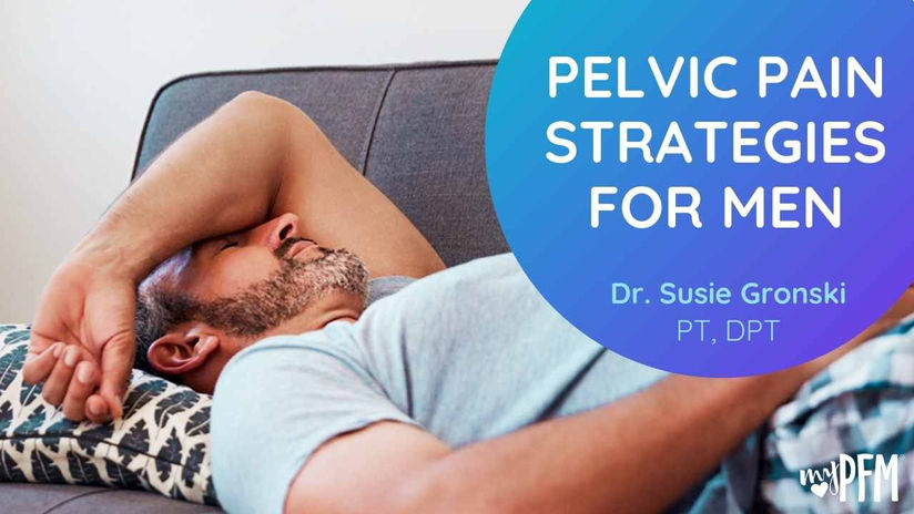 Pelvic Pain Strategies For Men